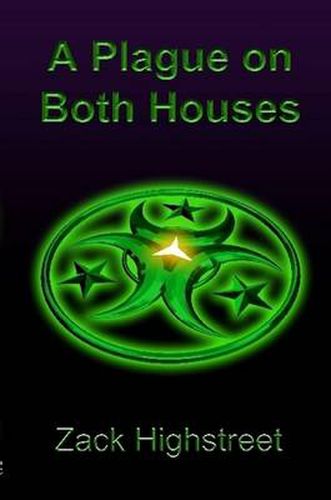 Cover image for A Plague On Both Houses