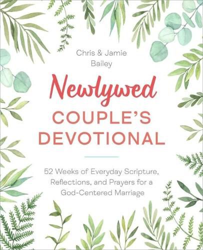 Cover image for Newlywed Couple's Devotional: 52 Weeks of Everyday Scripture, Reflections, and Prayers for a God-Centered Marriage