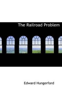 Cover image for The Railroad Problem