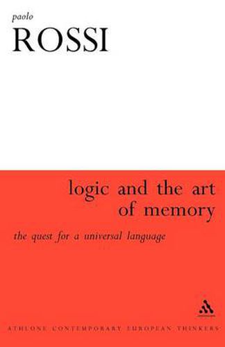 Cover image for Logic and the Art of Memory: The Quest for a Universal Language