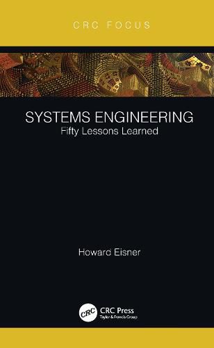 Cover image for Systems Engineering: Fifty Lessons Learned