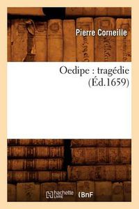 Cover image for Oedipe: Tragedie (Ed.1659)