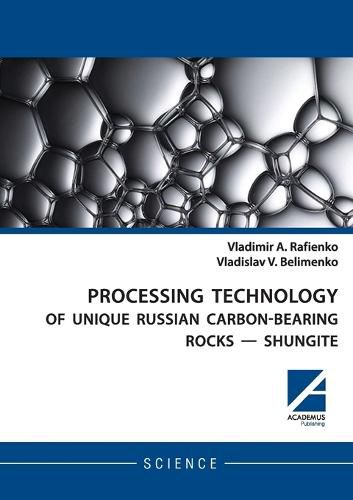 Cover image for Processing Technology of Unique Russian Carbon-Bearing Rocks - Shungite