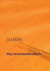 Cover image for http: //www.kuechen-atlas.de: Einbaukuchen - ausgewahlte Texte zur Kuchenplanung