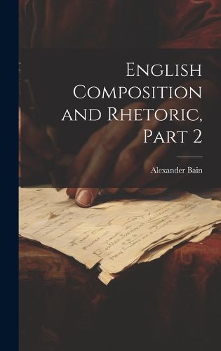 Cover image for English Composition and Rhetoric, Part 2