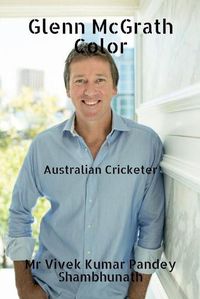 Cover image for Glenn McGrath Color: Australian Cricketer