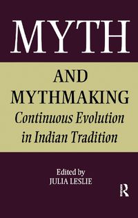 Cover image for Myth and Mythmaking: Continuous Evolution in Indian Tradition