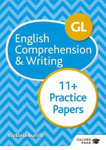 Cover image for GL 11+ English Comprehension & Writing Practice Papers