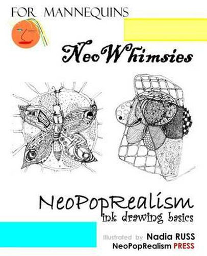 Cover image for NeoWhimsies: NeoPopRealism Ink Drawing Basics for Mannequins