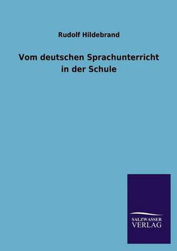 Cover image for Vom Deutschen Sprachunterricht in Der Schule