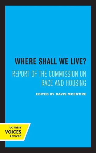 Cover image for Where Shall We Live?: Report of the Commission on Race and Housing