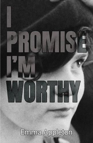 Cover image for I Promise I'm Worthy