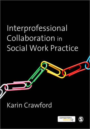 Cover image for Interprofessional Collaboration in Social Work Practice