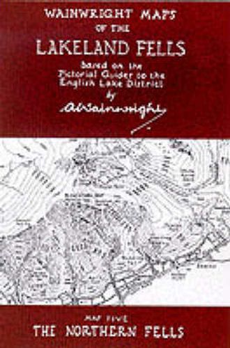 Wainwright Maps of the Lakeland Fells: The Northern Fells