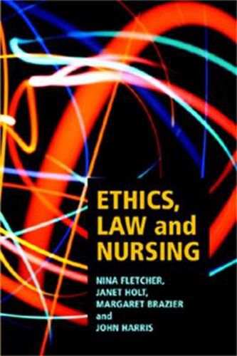 Cover image for Ethics, Law and Nursing