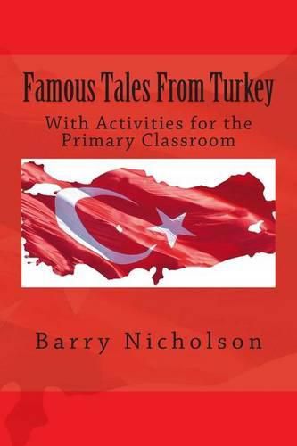 Cover image for Famous Tales From Turkey: With Activities for the Primary Classroom