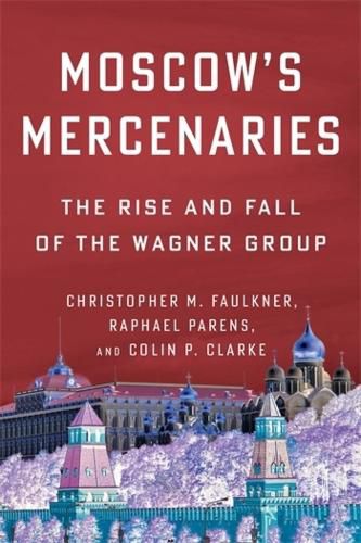 Cover image for Moscow's Mercenaries