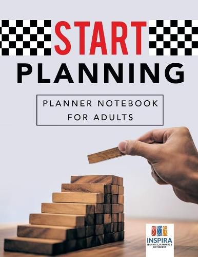 Cover image for Start Planning Planner Notebook for Adults