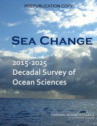 Cover image for Sea Change: 2015-2025 Decadal Survey of Ocean Sciences