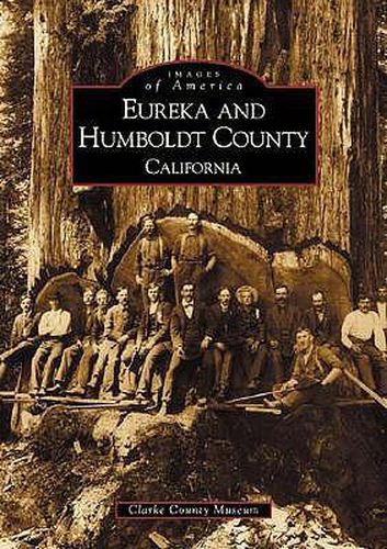 Cover image for Eureka and Humboldt County, California