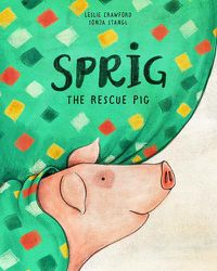 Cover image for Sprig the Rescue Pig