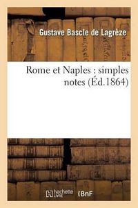 Cover image for Rome Et Naples: Simples Notes