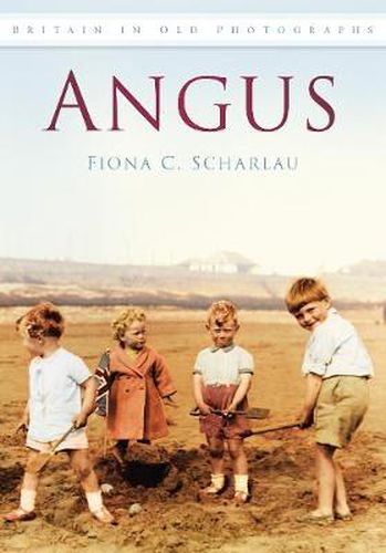 Cover image for Angus: Britain in Old Photographs