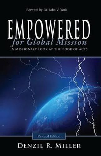 Cover image for Empowered for Global Mission - Revised Edition: A Missionary Look at the Book of Acts