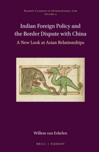 Cover image for Indian Foreign Policy and the Border Dispute with China: A New Look at Asian Relationships