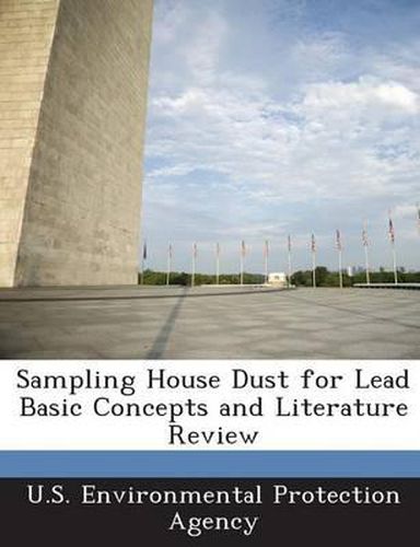 Cover image for Sampling House Dust for Lead Basic Concepts and Literature Review