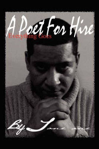 Cover image for A Poet for Hire: Everything Goes