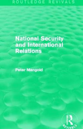 Cover image for National Security and International Relations (Routledge Revivals)