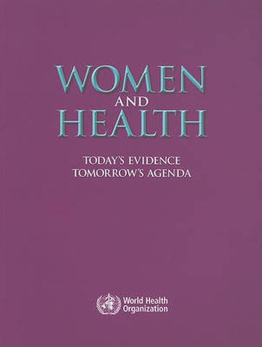 Cover image for Women and Health: Today's Evidence Tomorrow's Agenda