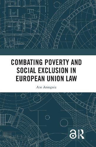 Cover image for Combating Poverty and Social Exclusion in European Union Law