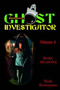 Cover image for Ghost Investigator Volume 6 Dark Shadows