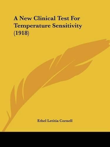 Cover image for A New Clinical Test for Temperature Sensitivity (1918)