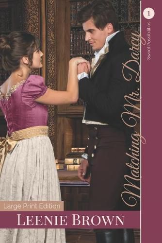 Cover image for Matching Mr. Darcy: A Darcy and Elizabeth Variation