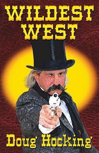 Cover image for Wildest West: An Anthology of Stories about the Southwest in the 1850s & 60s