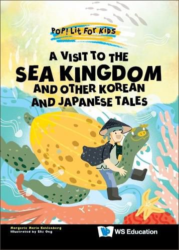 Cover image for Visit To The Sea Kingdom, A: And Other Korean And Japanese Tales