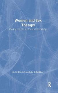 Cover image for Women and Sex Therapy: Closing the Circle of Sexual Knowledge