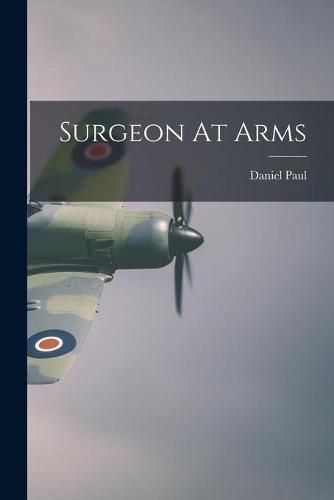 Cover image for Surgeon At Arms