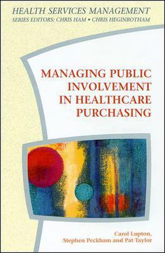 Cover image for Managing Public Involvement In Health Care Purchasing