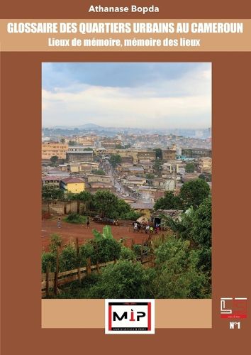 Cover image for Glossaire Des Quartiers Urbains Au Cameroun