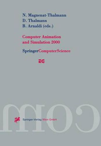 Cover image for Computer Animation and Simulation 2000: Proceedings of the Eurographics Workshop in Interlaken, Switzerland, August 21-22, 2000