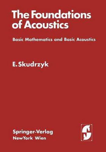 Cover image for The Foundations of Acoustics: Basic Mathematics and Basic Acoustics