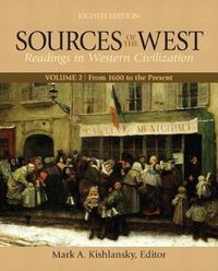Cover image for Sources of the West, Volume 2: From 1600 to the Present