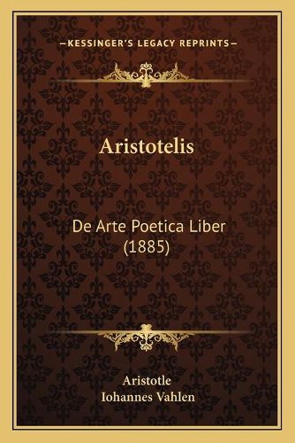 Aristotelis: de Arte Poetica Liber (1885)