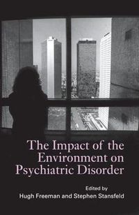 Cover image for The Impact of the Environment on Psychiatric Disorder