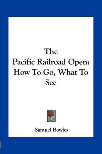 The Pacific Railroad Open: How to Go, What to See