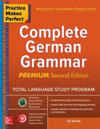 Cover image for Practice Makes Perfect: Complete German Grammar, Premium Second Edition